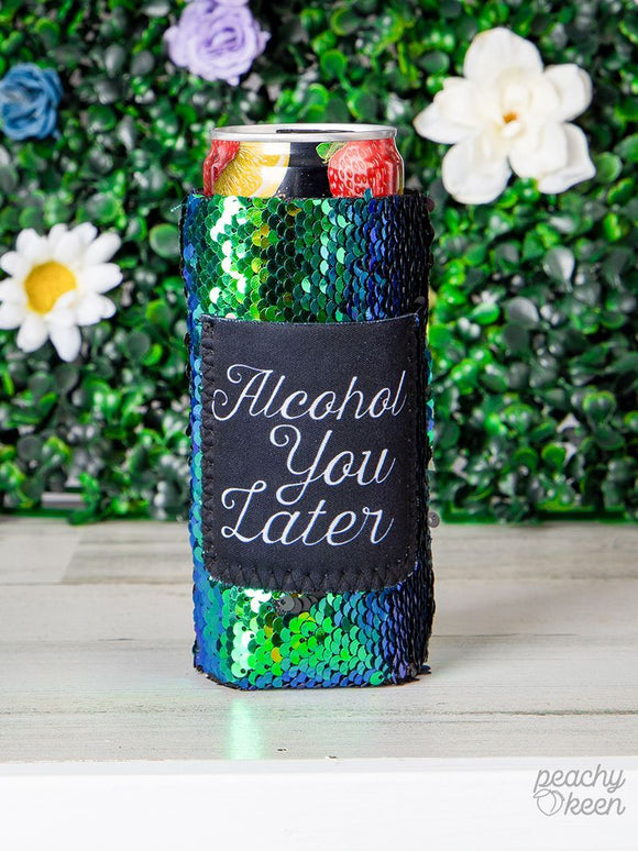 Peachy Keen Alcohol you Later Sequin Shifting Slim Can Cooler